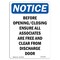 Signmission OSHA Notice, 7" Height, Before Opening Closing Ensure Sign, 7" X 5", Portrait OS-NS-D-57-V-10328 - alternate 1